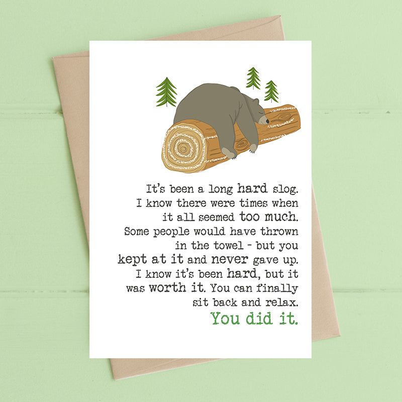 It;s Been A Long Hard Slog Greetings Card