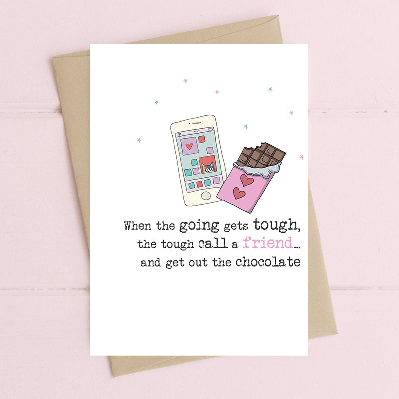 When The Going Gets Tough Greetings Card